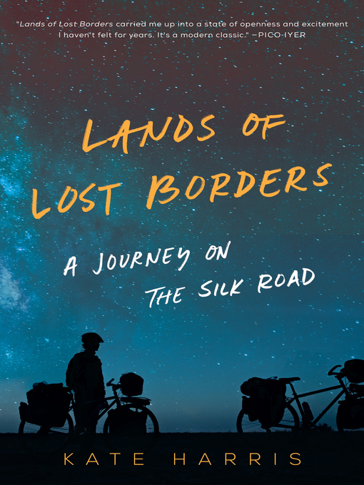 Title details for Lands of Lost Borders by Kate Harris - Available